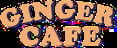 Ginger Cafe